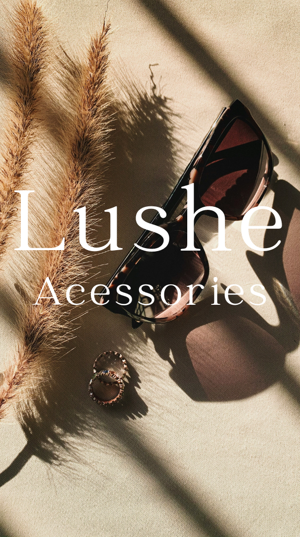 Accessories by Lushe